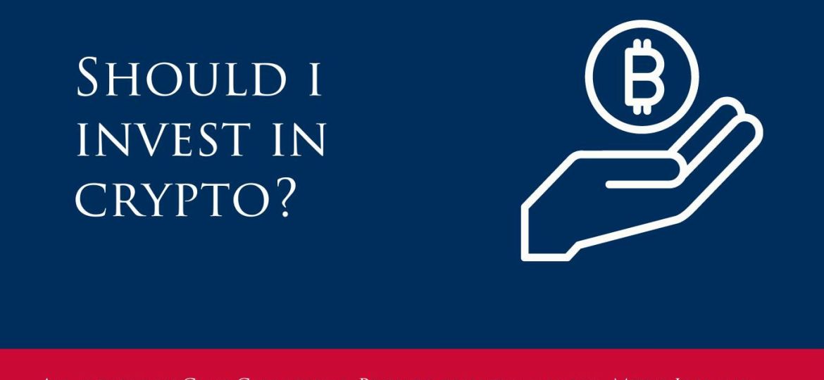 should i invest in crypto