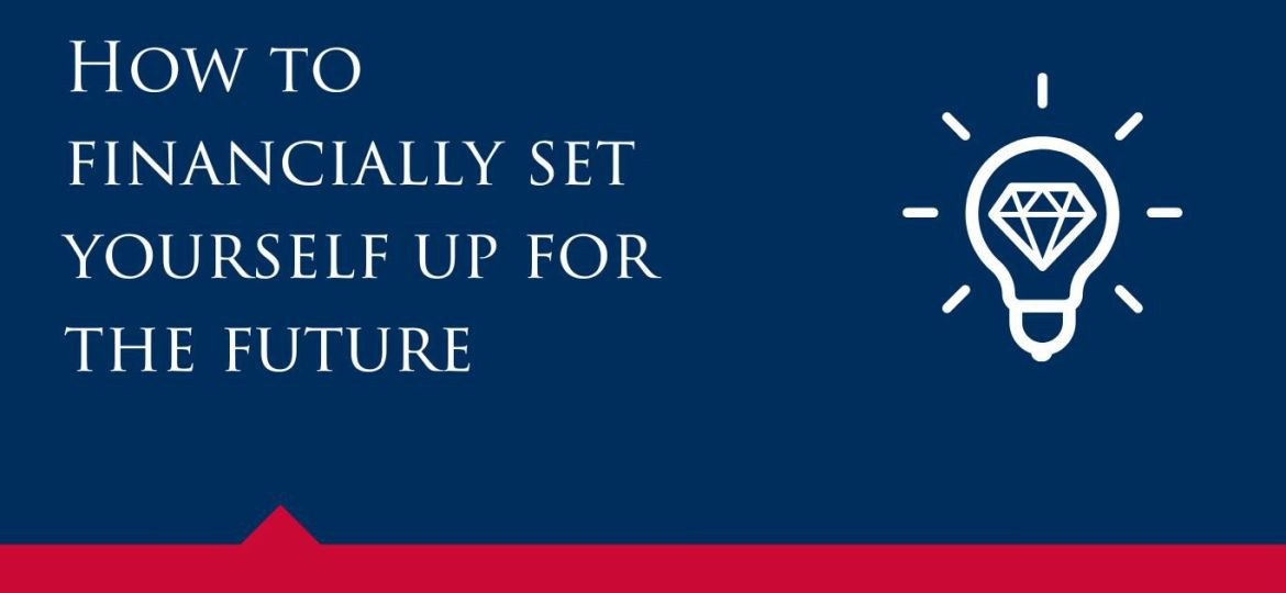 how to financially set yourself up for the future