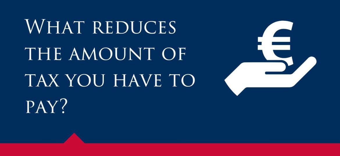 What reduces the amount of tax you have to pay?
