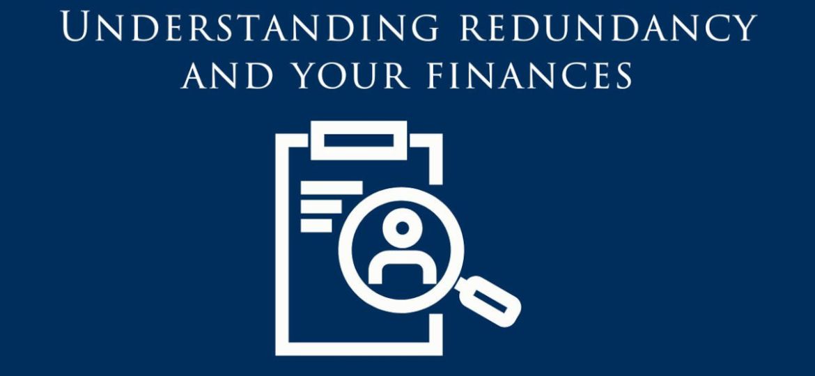 Understanding redundancy and your finances